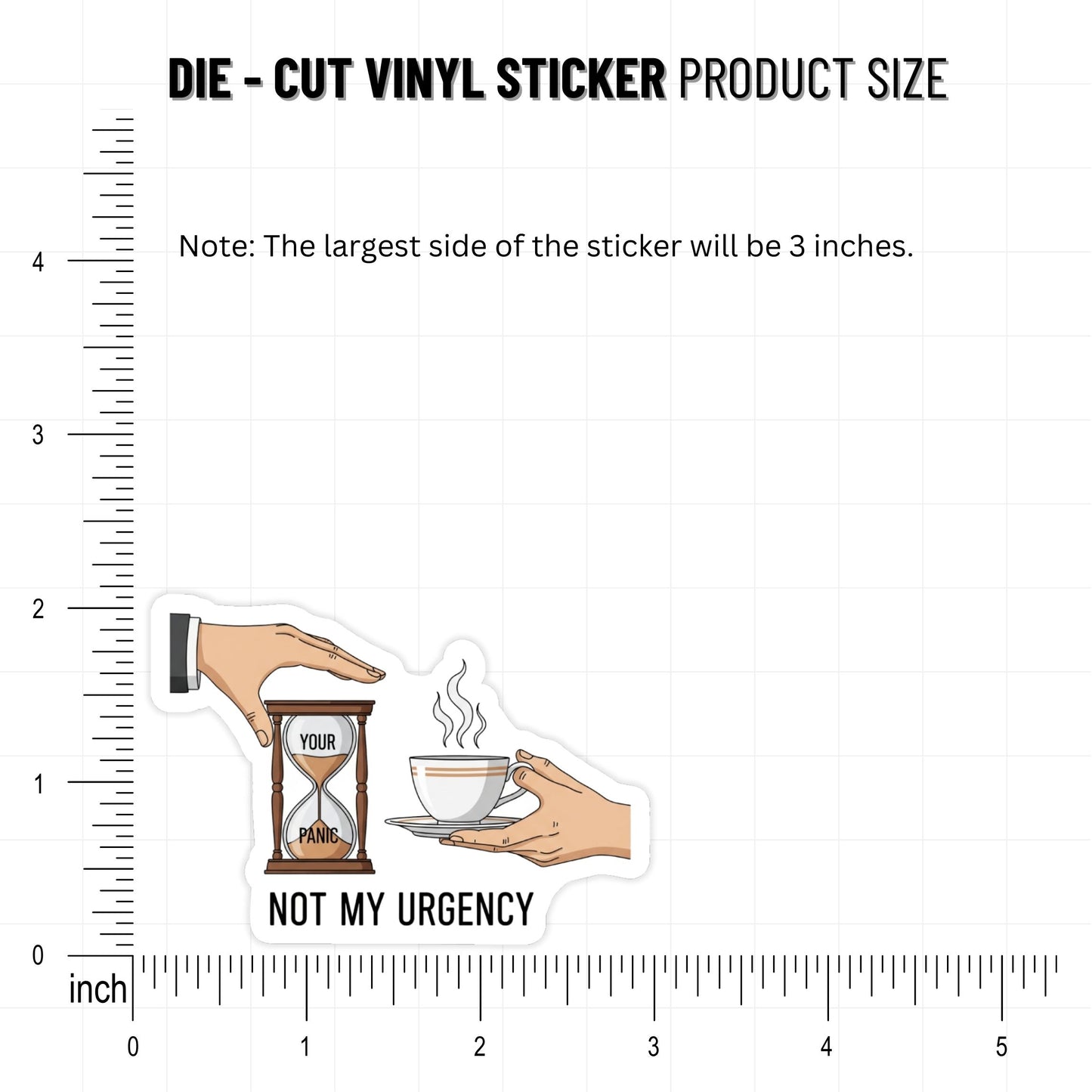 Sarcastic Office Sticker - Not My Urgency Tea Hourglass Decal