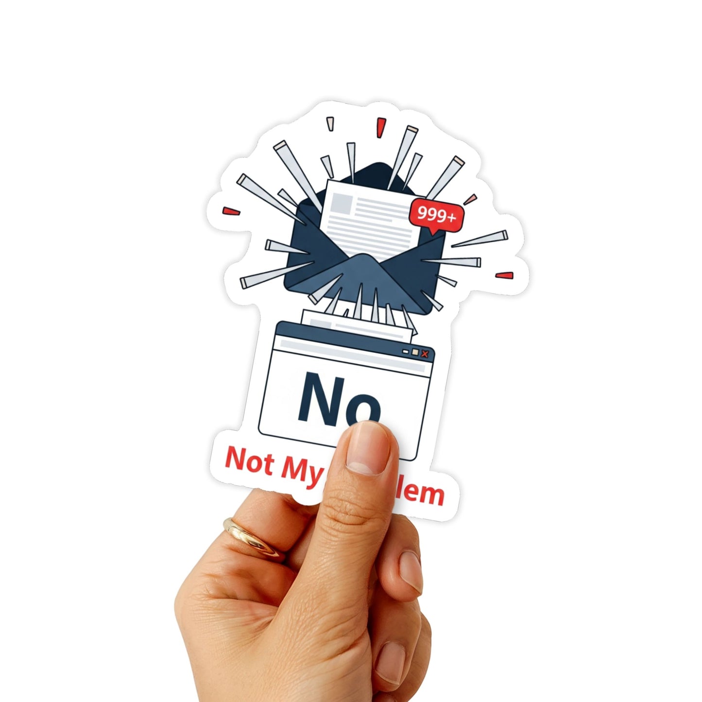 Sarcastic Not My Problem Sticker - Funny Office Humor Decal