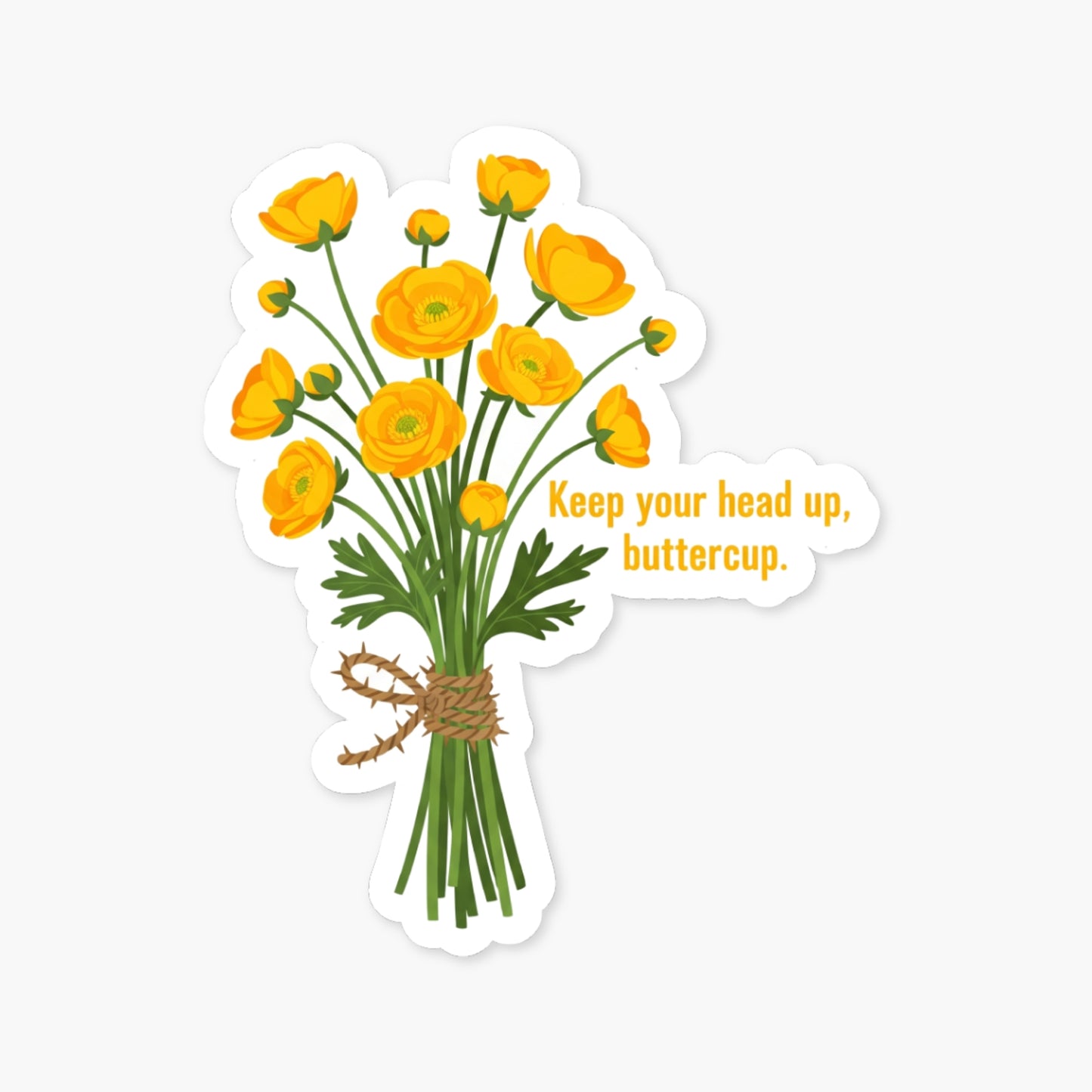 Keep Your Head Up Buttercup Positivity Sticker - Floral Decor
