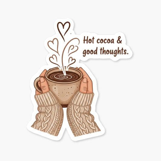 Hot Cocoa & Good Thoughts Positive Quote Sticker for Laptops