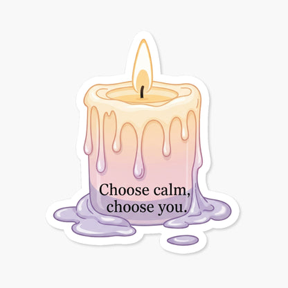 Positive Mindset Sticker - Choose Calm Choose You Candle Design