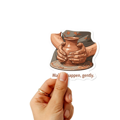 Inspirational Affirmation Sticker - Make It Happen Gently Pottery Art