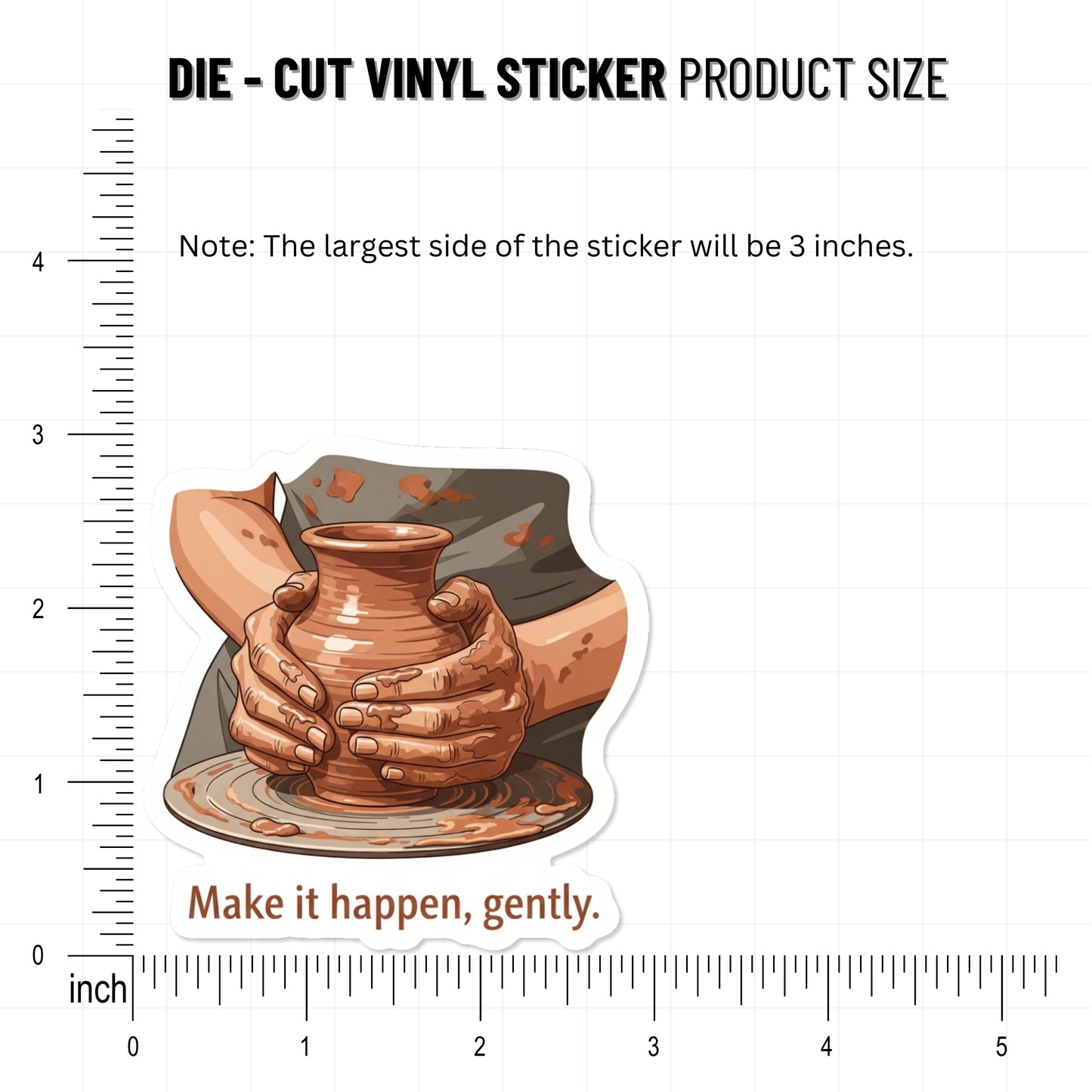 Inspirational Affirmation Sticker - Make It Happen Gently Pottery Art