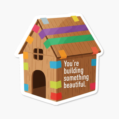 Inspirational Affirmation Sticker - Building Something Beautiful Matte