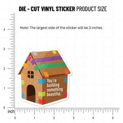 Inspirational Affirmation Sticker - Building Something Beautiful Matte