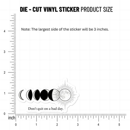 Inspirational Moon Sticker - Don't Quit On A Bad Day Decal