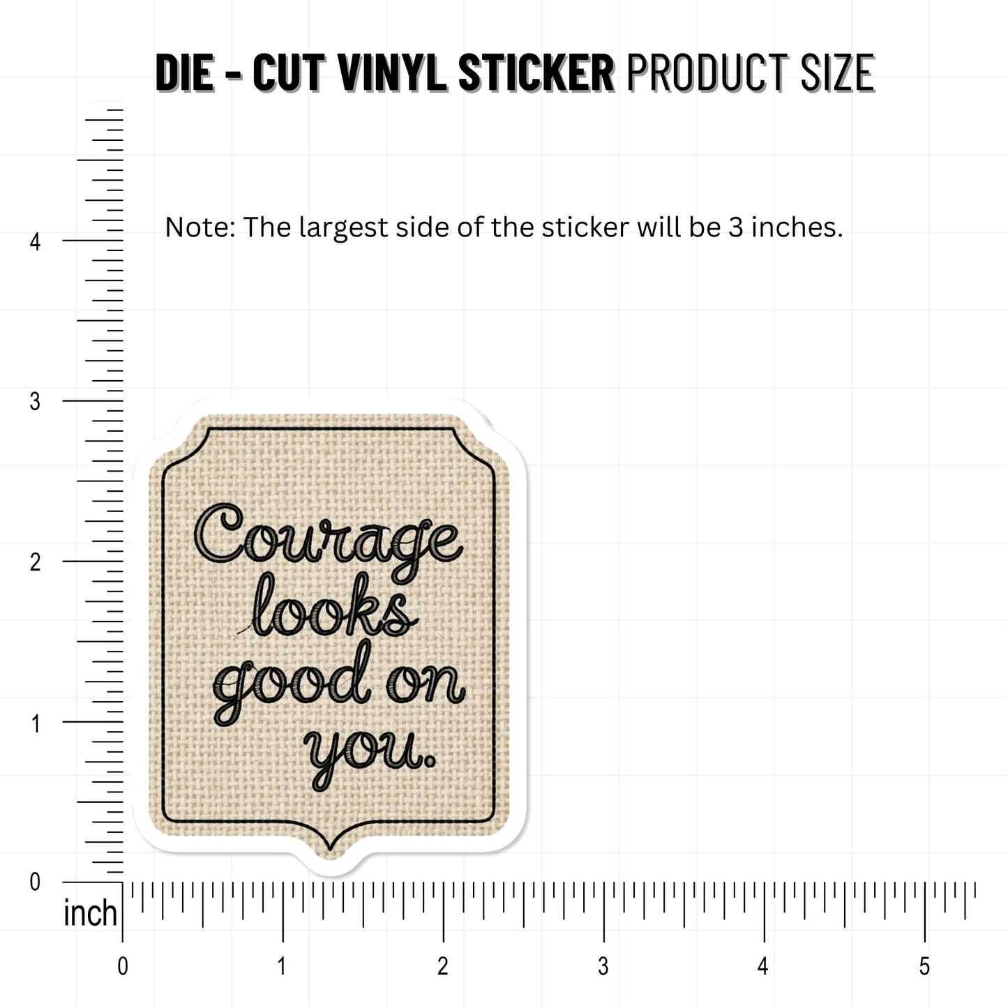 "Courage Looks Good on You" Inspirational Affirmation Sticker - Tag Style