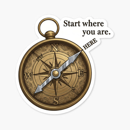 Start Where You Are Sticker - Vintage Compass Inspirational Decal