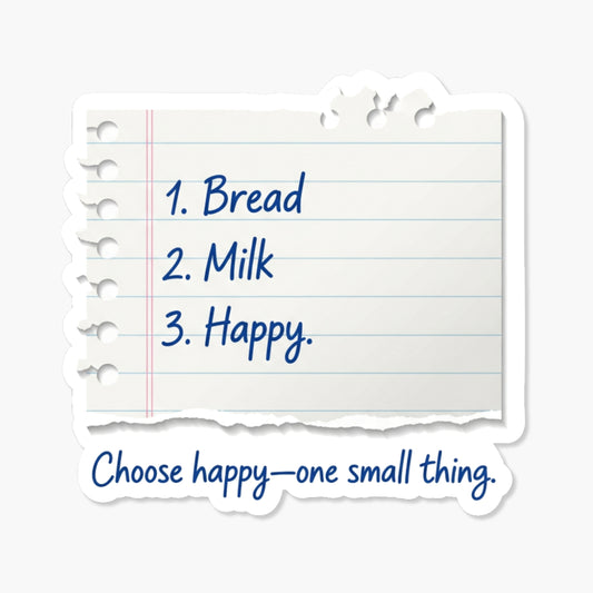 Inspirational Daily Reminder Sticker - Choose Happy Grocery List