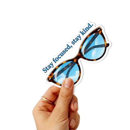 Inspirational Quote Sticker Stay Focused Stay Kind Retro Glasses