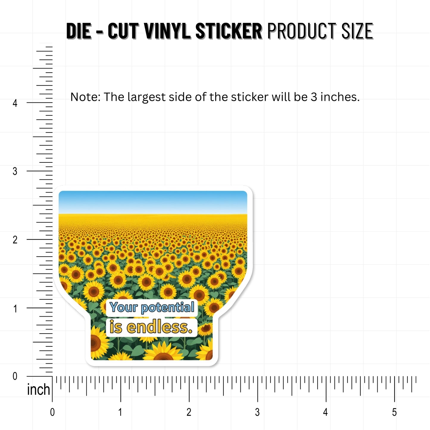 Inspirational Quote Sticker - Your Potential Is Endless Sunflower