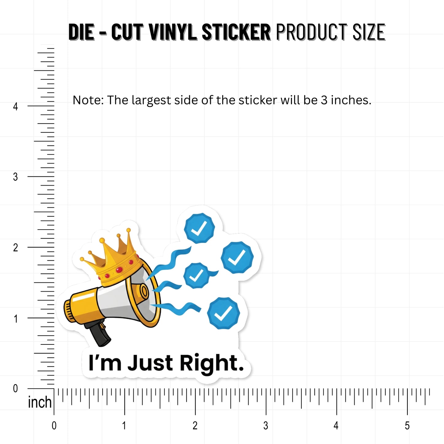 Sarcastic Sassy Sticker - I'm Just Right Bossy Megaphone Decal