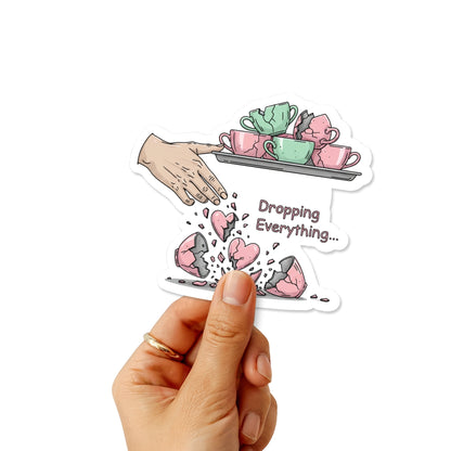 Sarcastic Vinyl Sticker - Dropping Everything Snarky Pastel Decal