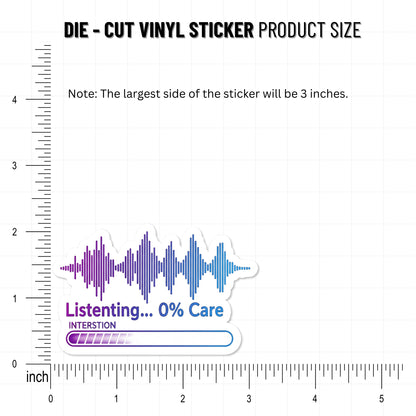 Sarcastic Sassy Sticker - Listening 0% Care Y2K Tech Decal