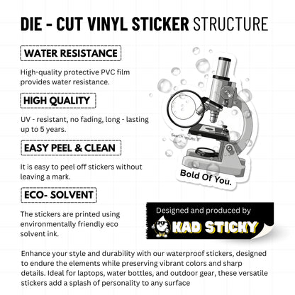 Bold Of You Sarcastic Quote Sticker - Microscope Minimalist Decal
