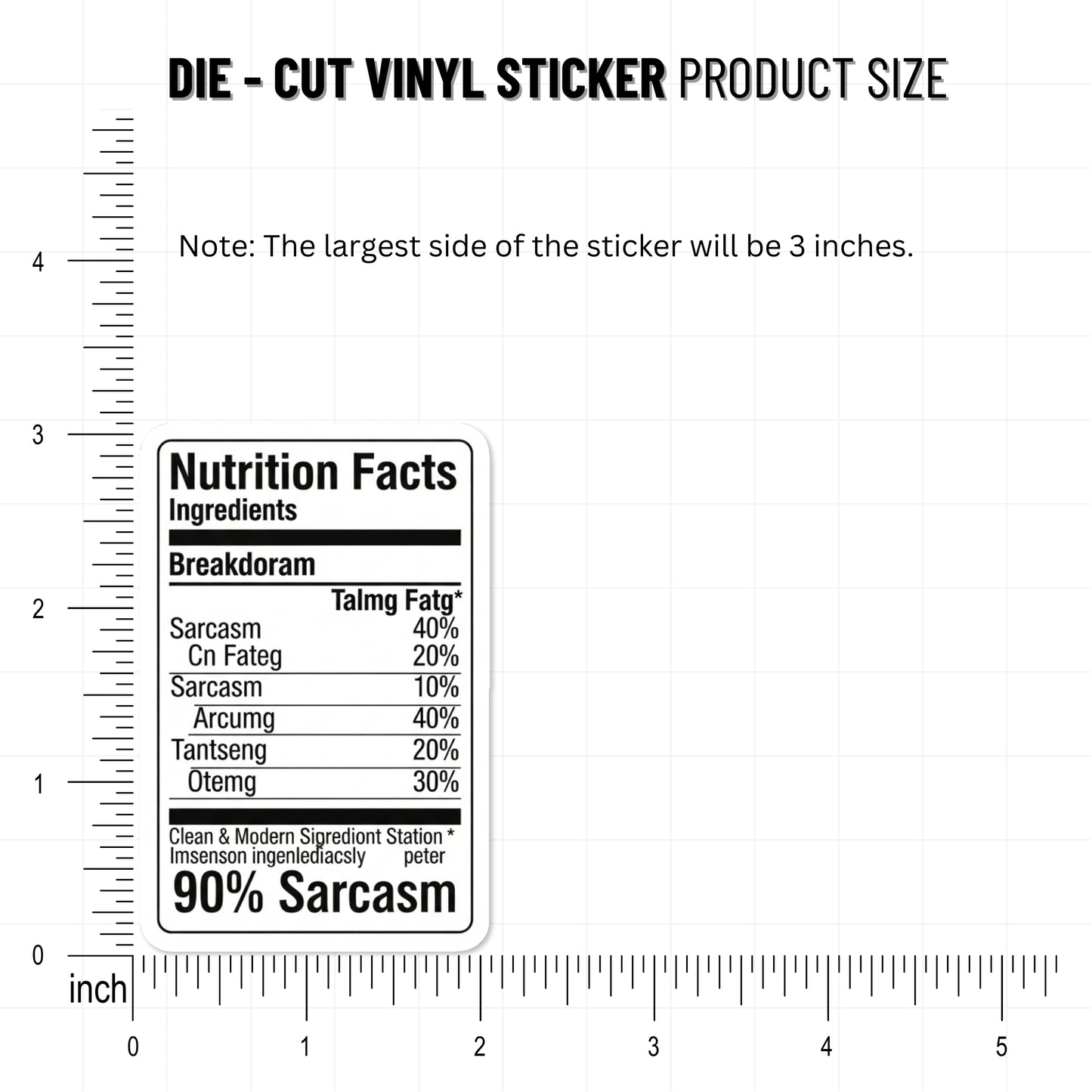 Sarcastic Vinyl Sticker - 90% Sarcasm Nutrition Facts Label