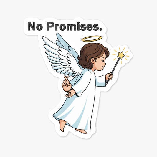 Sarcastic Angel Sticker - No Promises Funny Sassy Water Bottle Decal