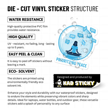 Prioritizing Peace Sarcastic Sticker - Zen Meditation Decal
