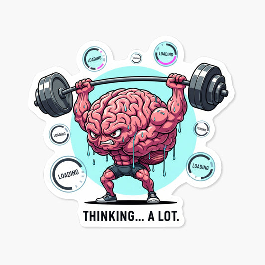 Sarcastic Brain Sticker - Thinking A Lot Funny Neon Decal