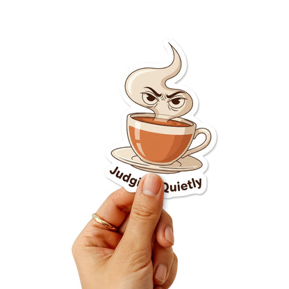 Judging Quietly Sarcastic Tea Sticker - Funny Sassy Laptop Decal