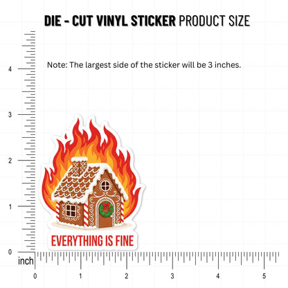 Sassy Sarcastic Sticker - Everything Is Fine Burning House Vinyl