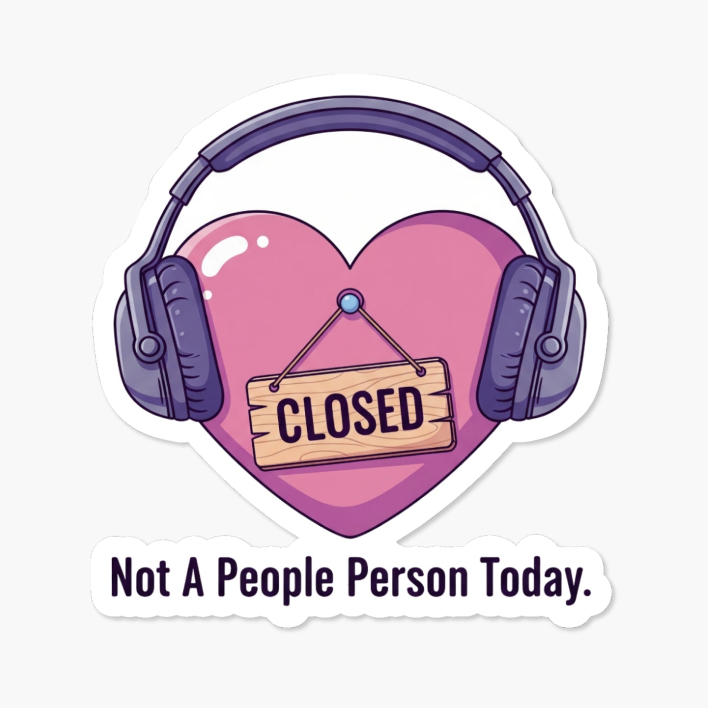Sarcastic Quote Sticker Not A People Person Lo-Fi Heart Decal