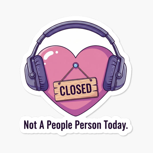 Sarcastic Quote Sticker Not A People Person Lo-Fi Heart Decal