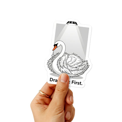 Sassy Swan Sticker - I Just Need to Be Dramatic First Vinyl Decal