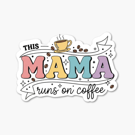 Coffee Mom Sticker - This Mama Runs on Coffee Retro Decal