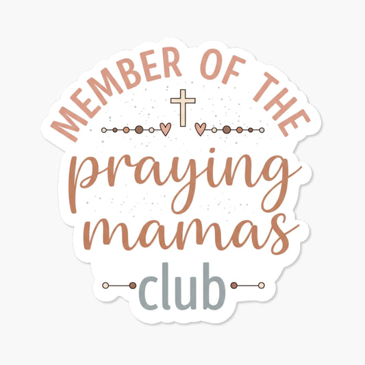 Member of the Praying Mamas Club Sticker - Pastel Faith Decal
