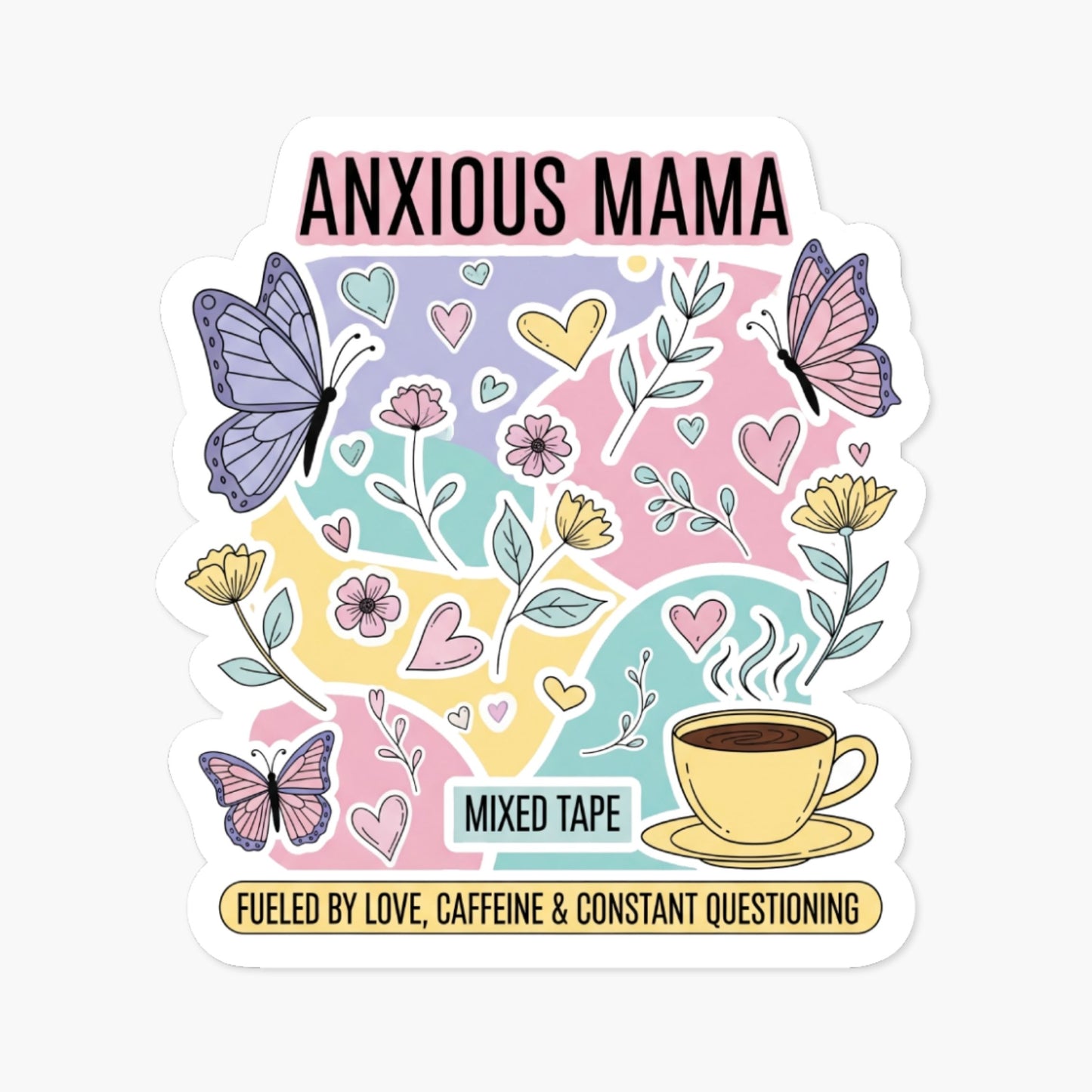 Anxious Mama Sticker - Fueled by Caffeine & Love Doodle Decal