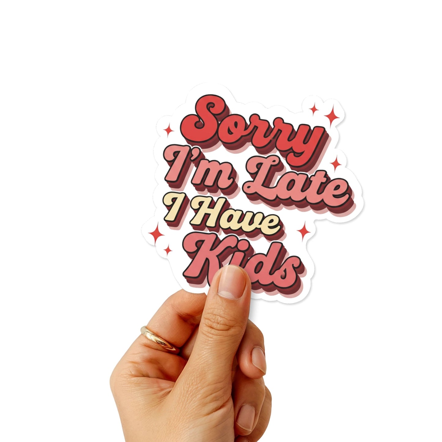 Funny Mom Sticker - Retro Sorry I’m Late I Have Kids Decal