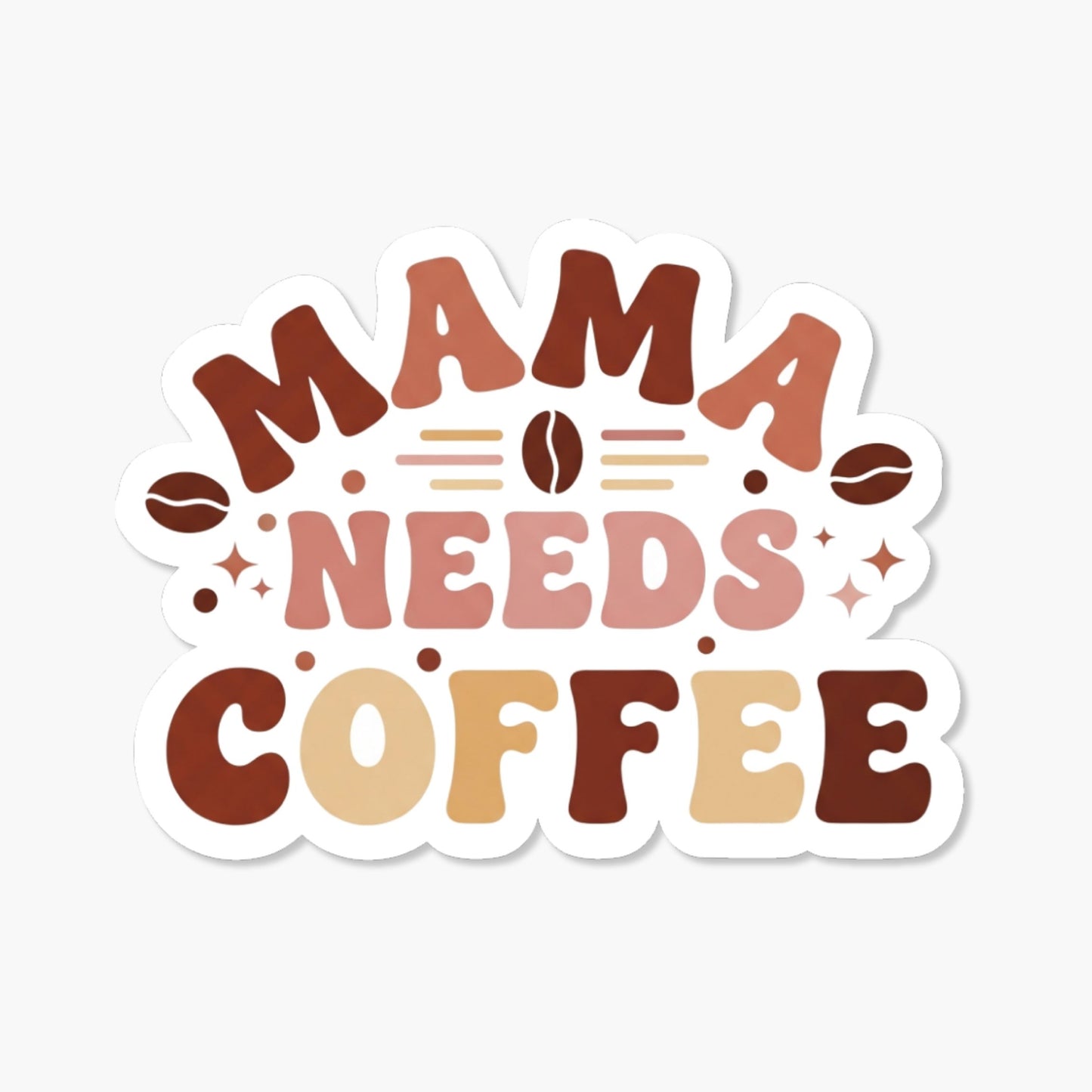 Coffee Mom Sticker - Mama Needs Coffee Arched Aesthetic Decal