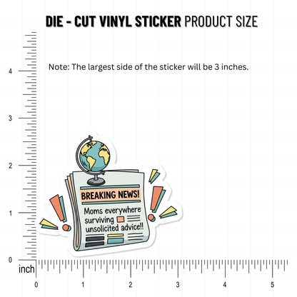 Funny Mom Sticker - Breaking News Unsolicited Advice Decal