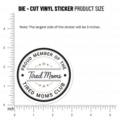 Tired Moms Club Sticker - Funny Parenting Badge for Water Bottles