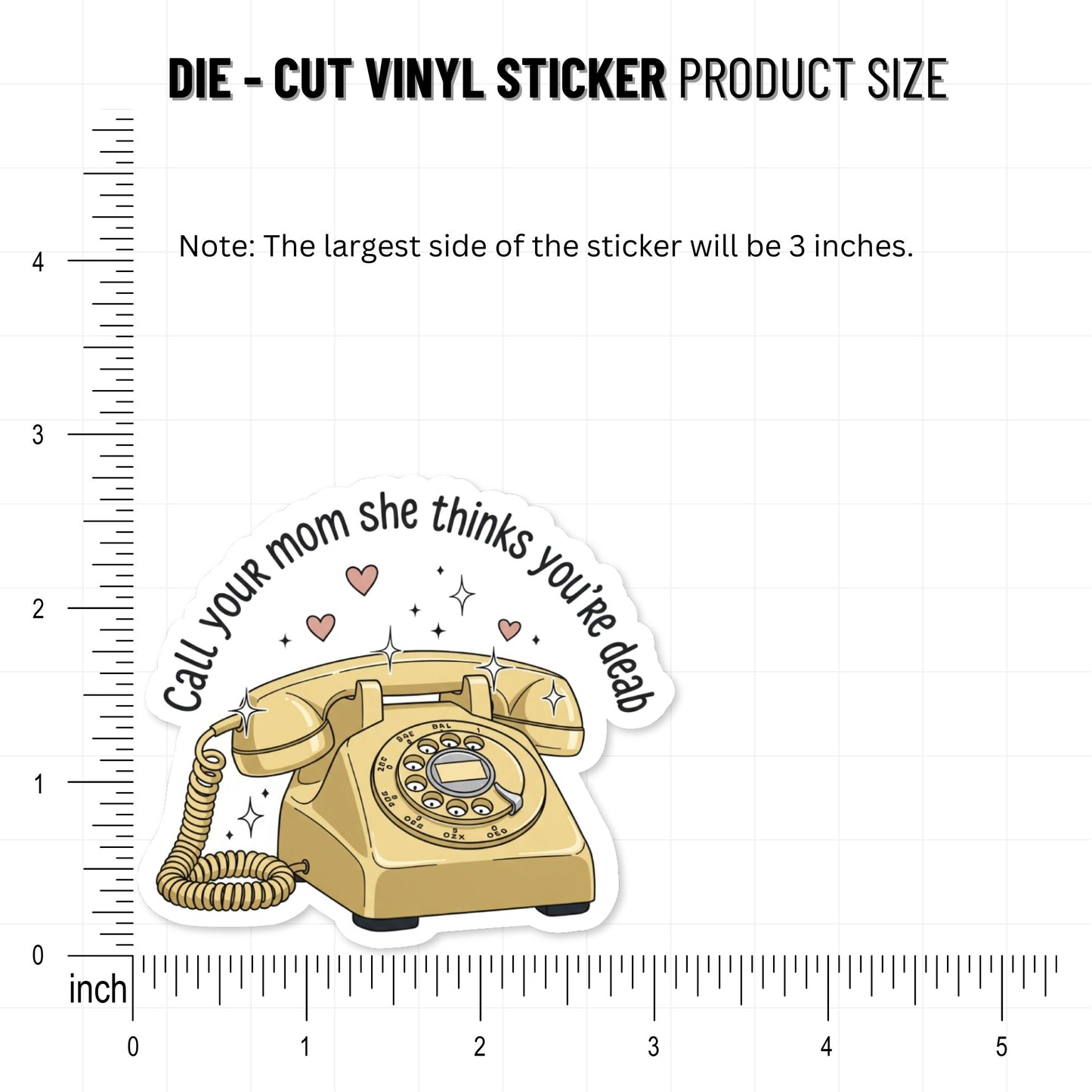 Funny Mom Sticker - Call Your Mom She Thinks You’re Dead