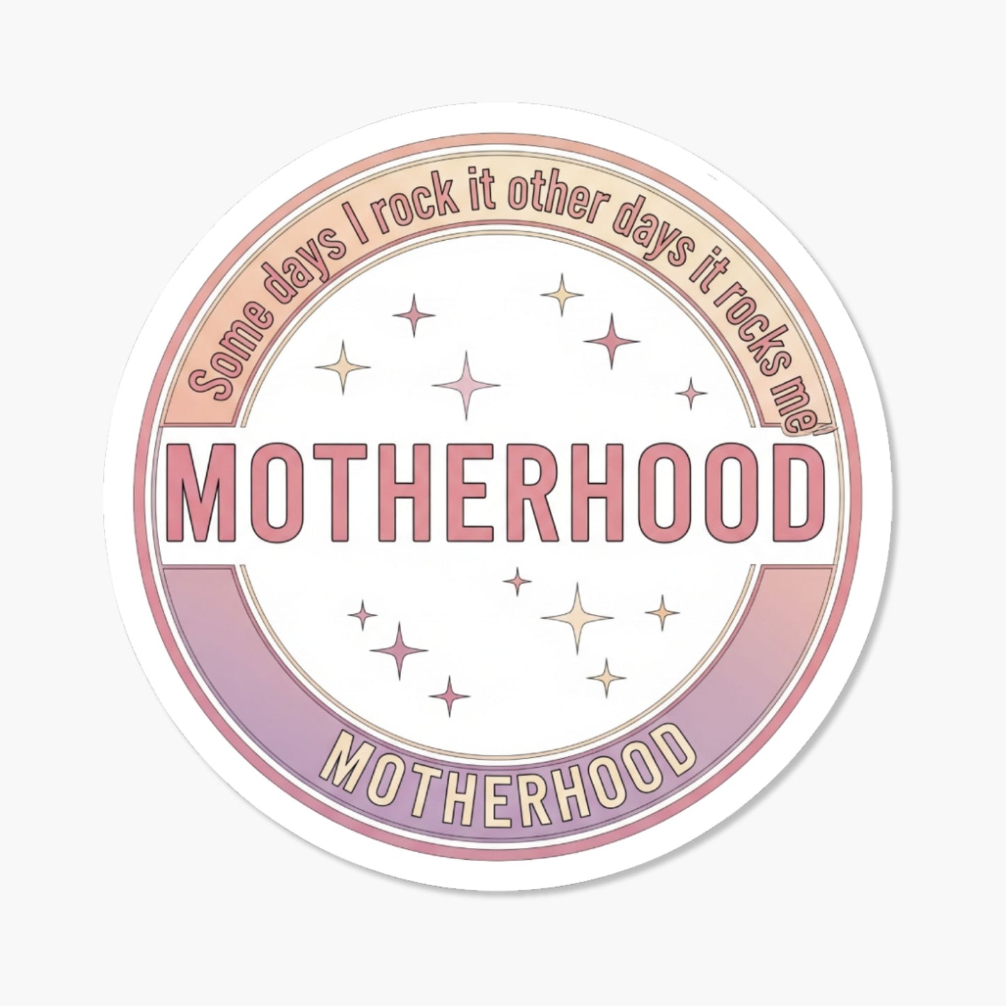 Funny Motherhood Sticker - Some Days I Rock It Seal Decal