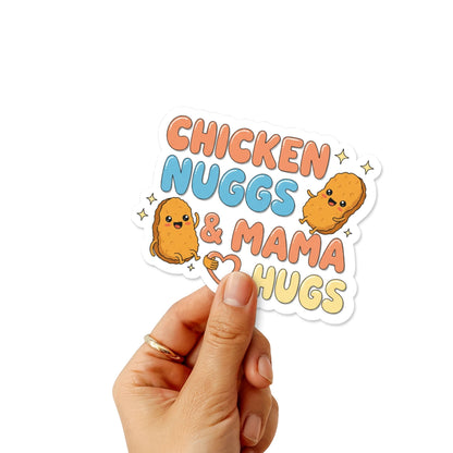 Chicken Nuggets and Mama Hugs Sticker - Cute Toddler Mom Gift