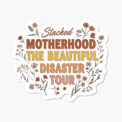 Motherhood The Beautiful Disaster Tour Sticker - Retro Mama Decal