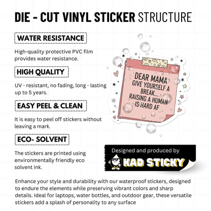 Funny Mom Sticker Dear Mama Raising A Human Is Hard AF Pink Note