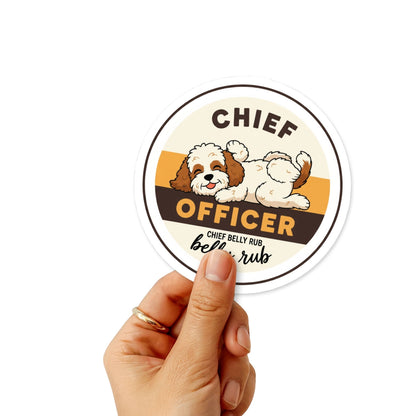 Funny Dog Mom Sticker - Chief Belly Rub Officer Badge Decal
