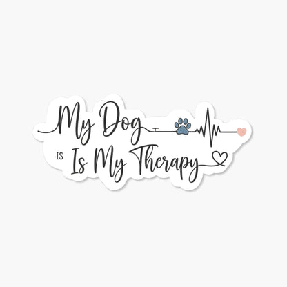 My Dog Is My Therapy Sticker - Minimalist Heartline Script Decal