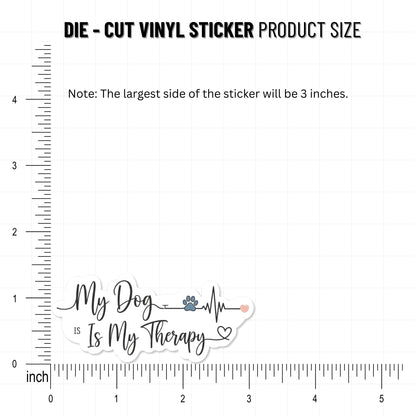 My Dog Is My Therapy Sticker - Minimalist Heartline Script Decal