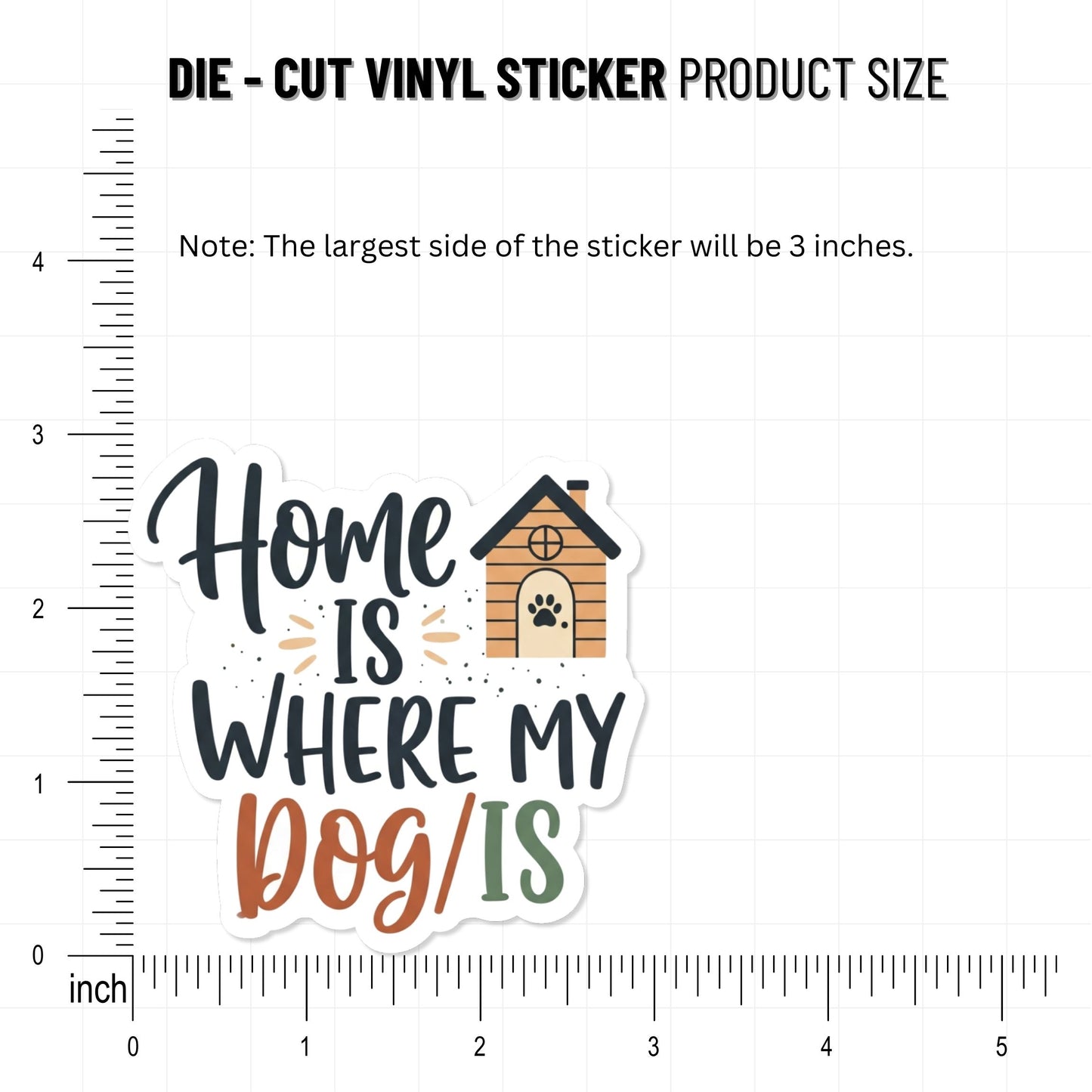 Dog Lover Sticker - Home Is Where My Dog Is Decal