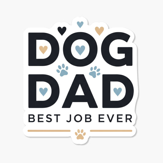 Dog Dad Best Job Ever Sticker - Minimalist Pet Parent Decal