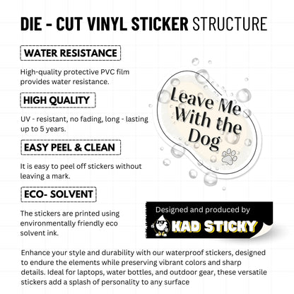Leave Me With the Dog Sticker - Minimalist Introvert Vinyl Decal