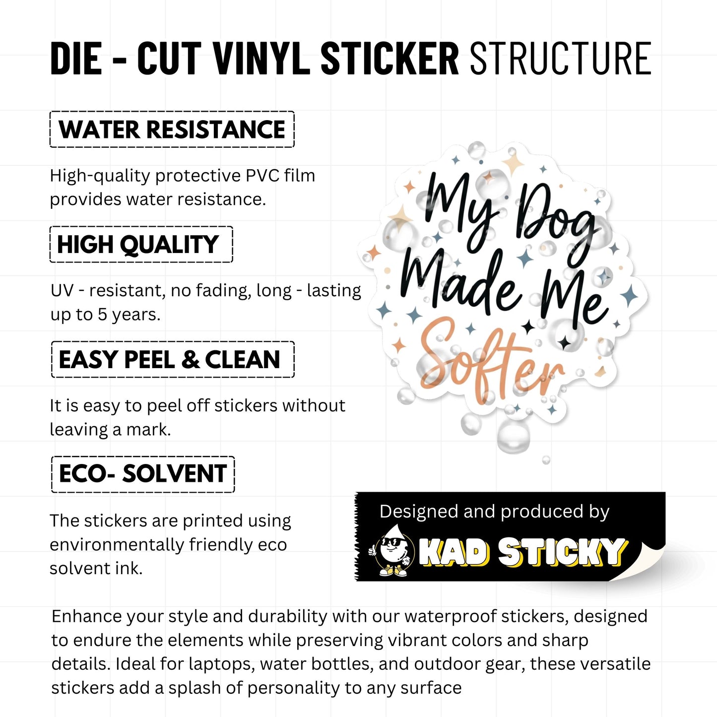 Dog Mom Sticker - My Dog Made Me Softer Sentimental Decal