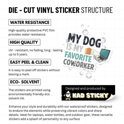 Funny WFH Dog Sticker - My Dog Is My Favorite Coworker Vinyl