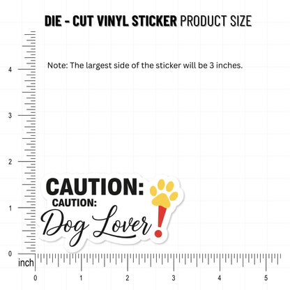 Caution Dog Lover Sticker - Funny Warning Label Pet Decal