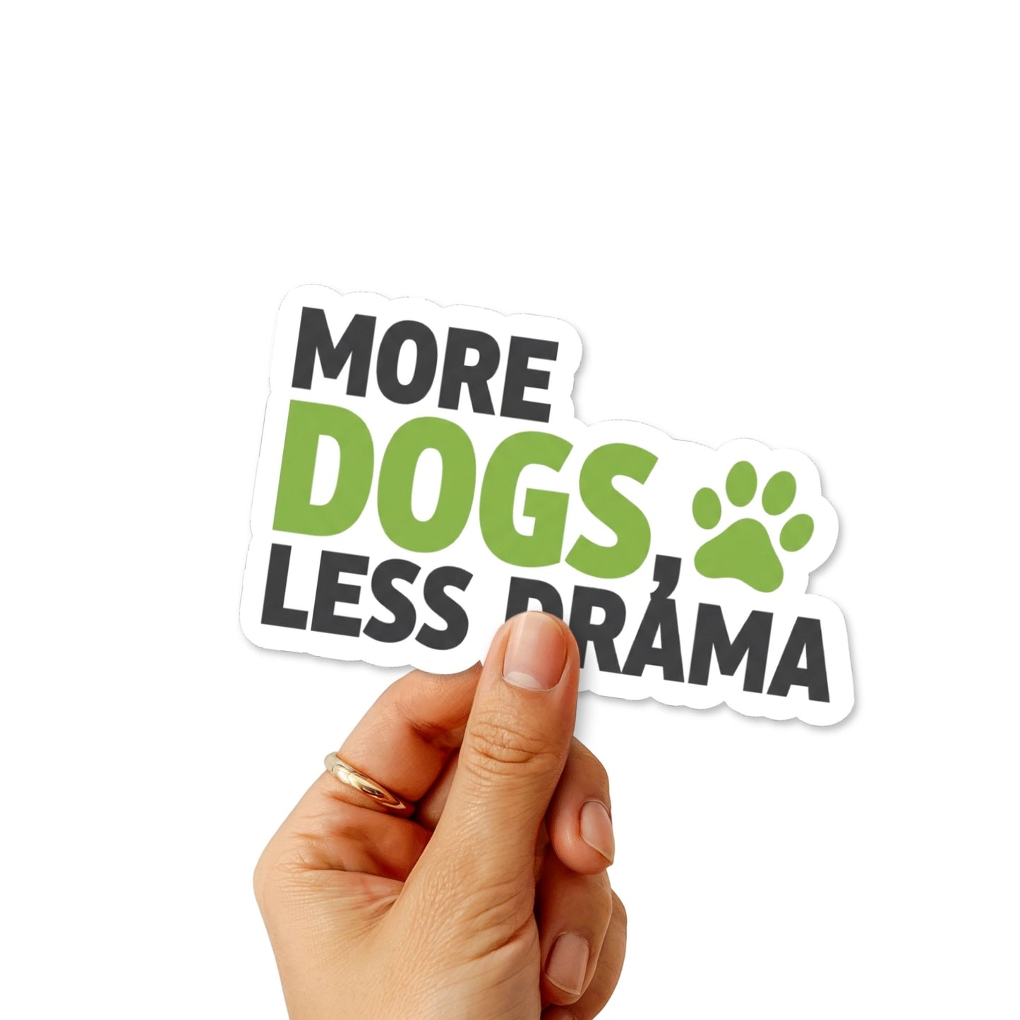 Funny Dog Sticker - More Dogs Less Drama Vinyl Decal for Pet Parents